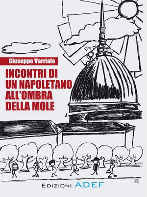 cover image of Incontri di un napoletano all'ombra della mole